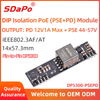 DP5300-PSEPD PoE Mdoule Output PD12V1A Max PSE 44~57V Isolated Type IEEE802.3bt PoE Module Board